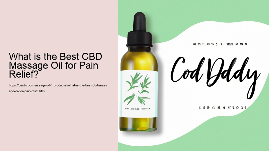 What is the Best CBD Massage Oil for Pain Relief?